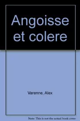 Couverture du produit · Angoisse et colere