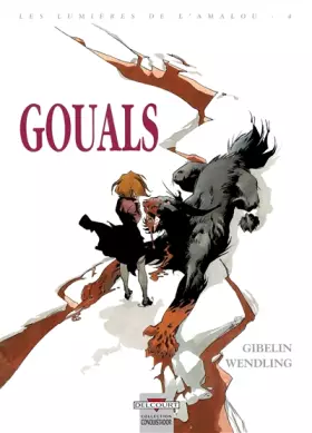 Couverture du produit · Les lumières de l'Amalou, Tome 4 : Gouals