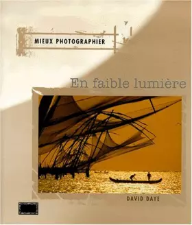 Couverture du produit · Mieux photographier en faible lumière