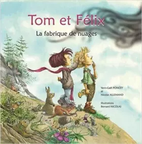 Couverture du produit · Tom et Félix: La fabrique de nuages