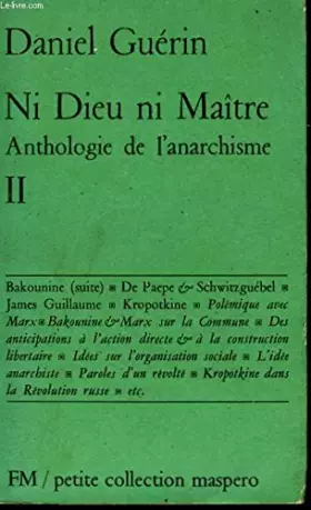 Couverture du produit · NI DIEU NI MAITRE, ANTHOLOGIE DE L'ANARCHISME, TOME 2