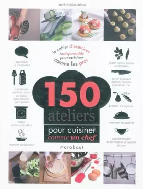 Couverture du produit · 150 ateliers pour cuisiner comme un chef