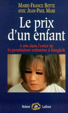 Couverture du produit · LE PRIX D'UN ENFANT. 4 ans dans l'enfer de la prostitution enfantine à Bangkok
