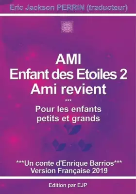 Couverture du produit · Ami enfant des étoiles 2 - Ami revient