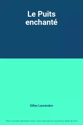 Couverture du produit · Le Puits enchanté