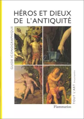 Couverture du produit · HEROS ET DIEUX DE L'ANTIQUITE. Guide iconographique