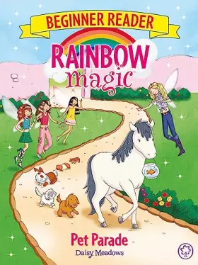 Couverture du produit · Pet Parade: Book 8 (Rainbow Magic Beginner Reader)