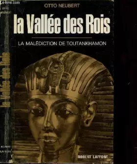 Couverture du produit · LA VALLE DES ROIS - LA MALEDICTION DE TOUTANKHAMON - COLLECTION "LES ENIGMES DE L'UNIVERS"