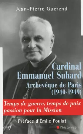 Couverture du produit · Cardinal Emmanuel Suhard, archevêque de Paris (1940-1949)