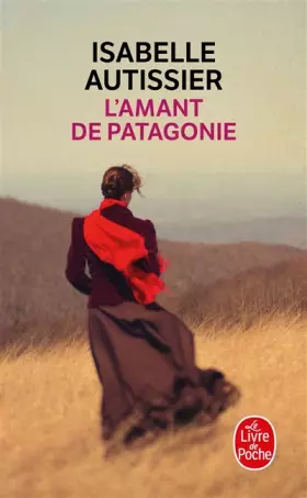 Couverture du produit · L'Amant de Patagonie