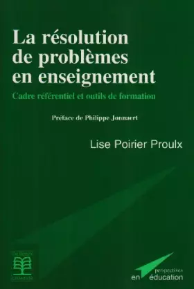 Couverture du produit · La résolution de problèmes en enseignement : cadre référentiel et outils de formation