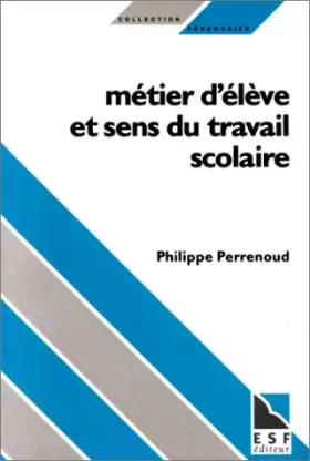 Couverture du produit · METIER D'ELEVE ET SENS DU TRAVAIL SCOLAIRE. 3ème édition