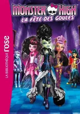 Couverture du produit · Monster High 01 - La fête des Goules