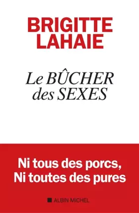 Couverture du produit · Le Bûcher des sexes: La révolution n'aura pas lieu