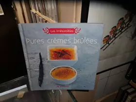 Couverture du produit · COLLECTION LES IRRESISTIBLES VOL.12 / PURES CREMES BRÛLEES