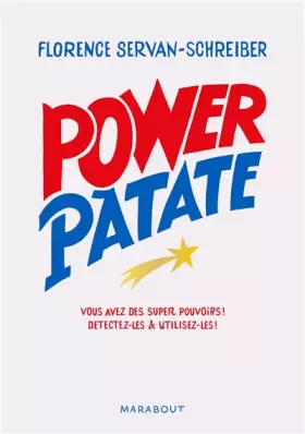 Couverture du produit · Power Patate: Nous avons tous de super pouvoirs, apprenez à détecter et utilisez les vôtres