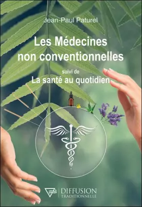 Couverture du produit · Les médecines non conventionnelles suivi de La santé au quotidien