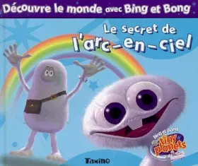Couverture du produit · Le secret de l'arc-en-ciel