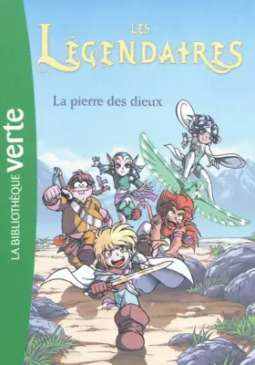 Couverture du produit · Les Légendaires 01 - La pierre des dieux