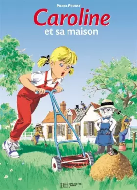Couverture du produit · Caroline et sa maison