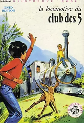 Couverture du produit · LA LOCOMOTIVE DU CLUB DES 5