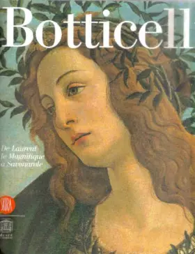 Couverture du produit · Sandro Botticelli. De Laurent le Magnifique à Savonarole