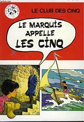 Couverture du produit · Le marquis appelle les cinq