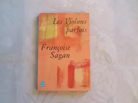 Couverture du produit · FRANCOISE SAGAN//LES VIOLONS PARFOIS//THEÂTRE//JULLIARD//N°1617//1970
