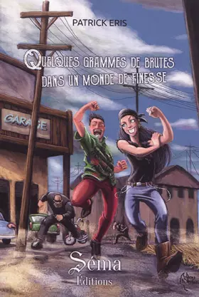 Couverture du produit · Quelques grammes de brutes dans un monde de finesse