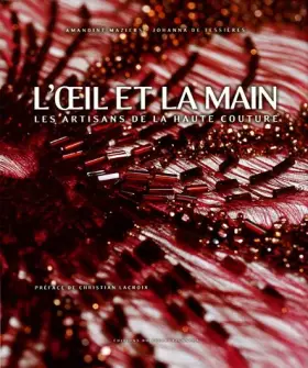 Couverture du produit · L'oeil et la main : Les artisans de la haute couture