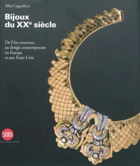 Couverture du produit · Bijoux du XXe siècle : De l'Art nouveau au design contemporain en Europe et aux Etats-Unis
