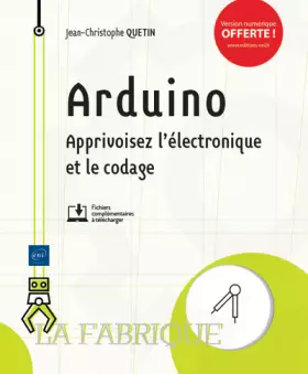 Couverture du produit · Arduino - Apprivoisez l'électronique et le codage