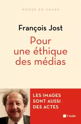 Couverture du produit · Pour une éthique des médias
