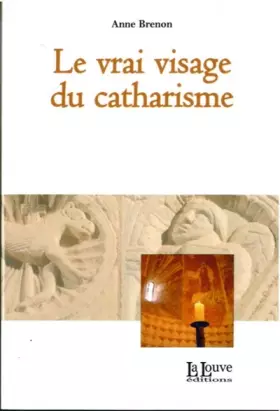 Couverture du produit · Le vrai visage du catharisme