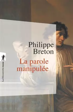 Couverture du produit · La parole manipulée