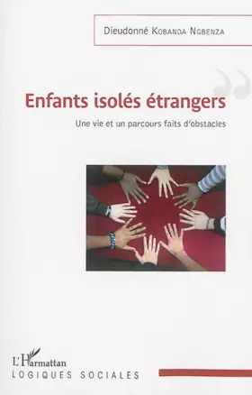 Couverture du produit · Enfants isolés étrangers: Une vie et un parcours faits d'obstacles
