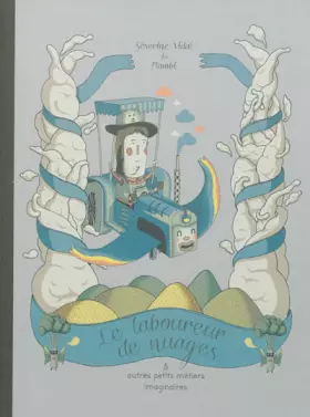 Couverture du produit · Le Laboureur de nuages et autres petits métiers imaginaires