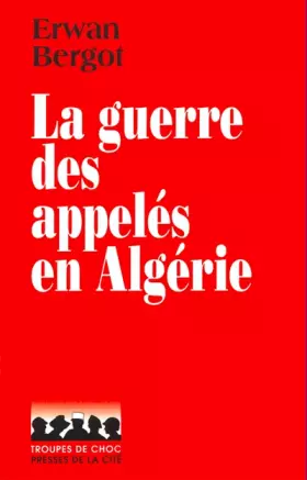 Couverture du produit · La Guerre des appelés en Algérie