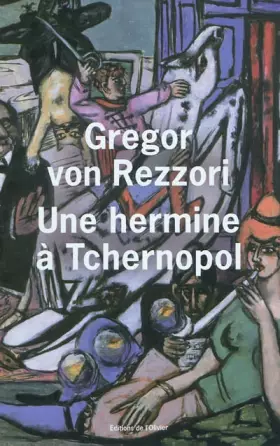 Couverture du produit · Une hermine à Tchernopol : Un roman du Pays du Soleil couchant