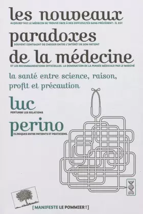 Couverture du produit · Les nouveaux paradoxes de la médecine - La santé, entre science, raison, profit et précaution