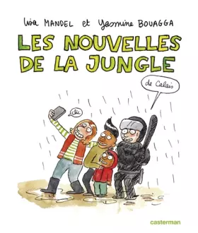 Couverture du produit · Les nouvelles de la jungle (de Calais)