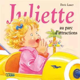 Couverture du produit · Juliette au parc d'attraction - Dès 3 ans