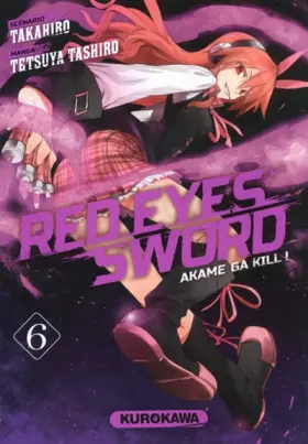 Couverture du produit · Red Eyes Sword - Akame ga Kill ! - tome 06 (6)