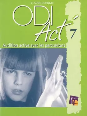 Couverture du produit · Odi act 7 - Audition active avec les percussions - CD inclus