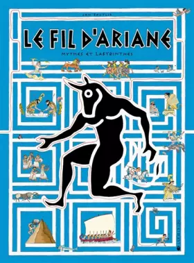 Couverture du produit · Le fil d'Ariane: Mythes et labyrinthes