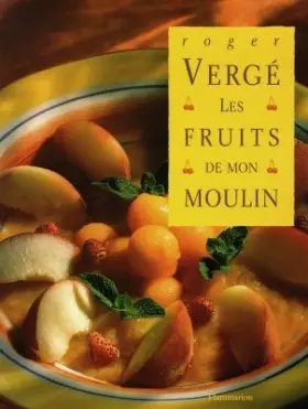 Couverture du produit · Les fruits de mon moulin