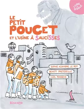 Couverture du produit · Le Petit Poucet et l'usine à saucisses