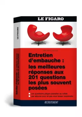 Couverture du produit · Entretien d'embauche : Les meilleures réponses aux 201 questions les plus souvent posées