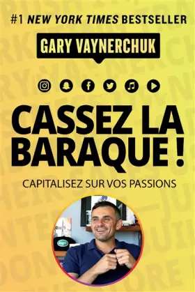 Couverture du produit · Cassez la baraque ! Capitalisez sur vos passions