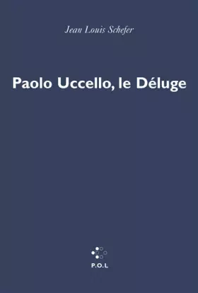 Couverture du produit · Paolo Uccello, le déluge
